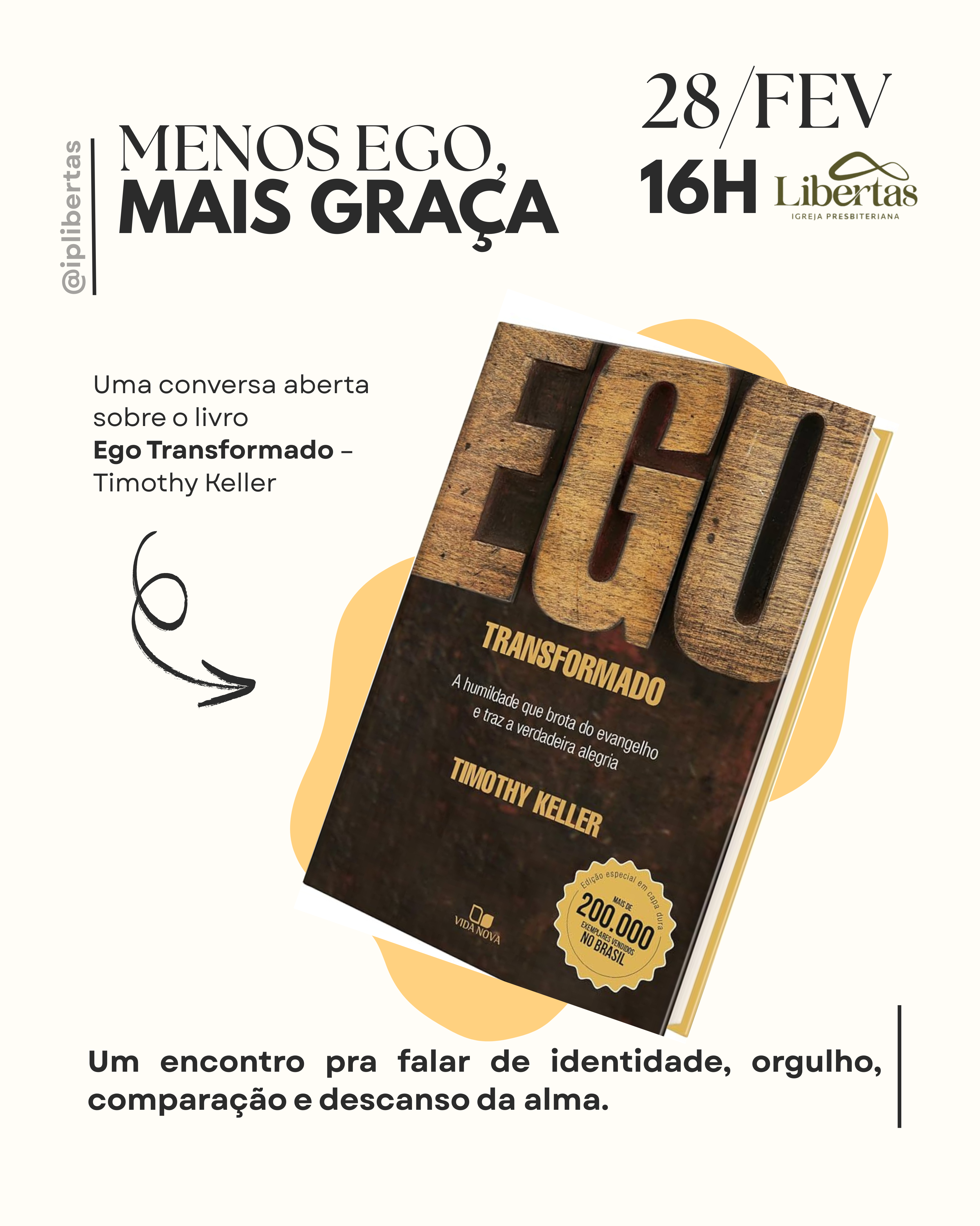 Menos Ego, Mais Graça - Uma Conversa Aberta Sobre o Livro Ego Transformado - Timothy Keller